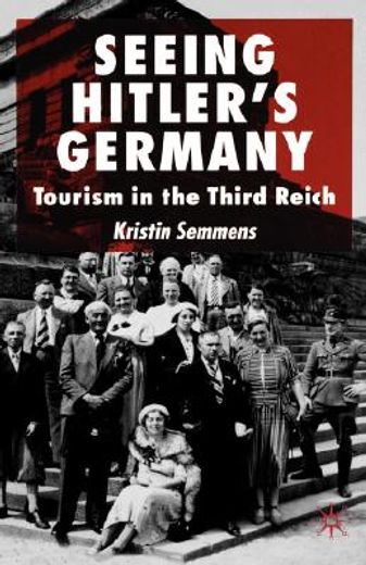 seeing hitler´s germany,tourism in the third reich