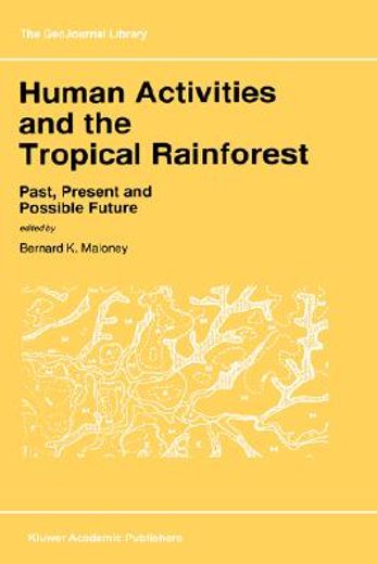 human activities and the tropical rainforest (en Inglés)