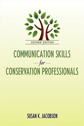 Communication Skills for Conservation Professionals (en Inglés)