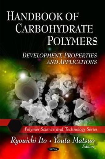 handbook of carbohydrate polymers,development, properties and applications