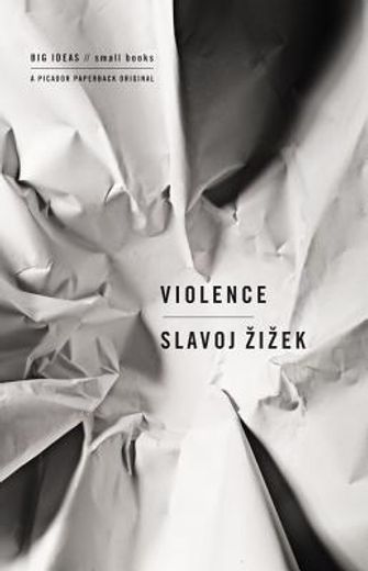 Violence: Six Sideways Reflections (Big Ideas 