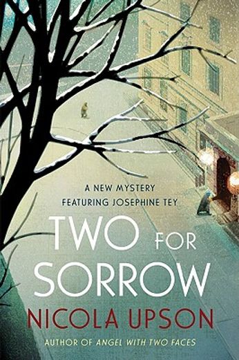 two for sorrow,a new mystery featuring josephine tey (in English)