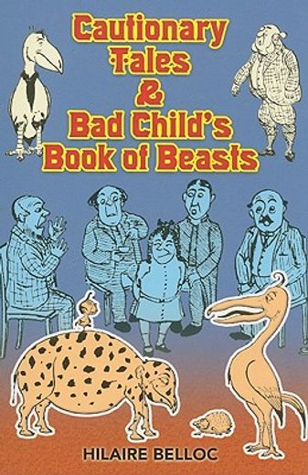 cautionary tales & bad child´s book of beasts