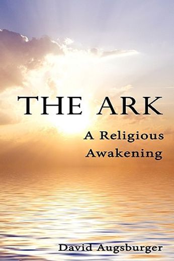 the ark,a religious awakening