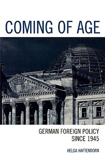 coming of age,german foreign policy since 1945