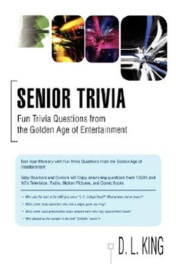 senior trivia:fun trivia questions from the golden age of entertainment (en Inglés)
