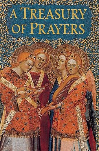 a treasury of prayers,illustrated with paintings from great art museums of the world