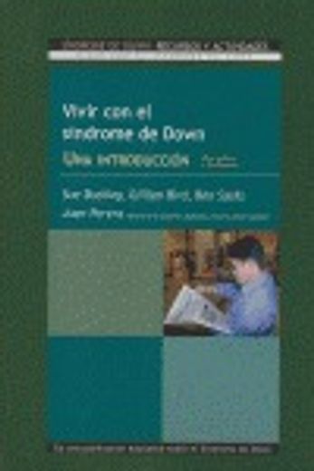 Vivir con el Síndrome de Down: Una introducción para padres y profesores (Vivir con Síndrome de Down)