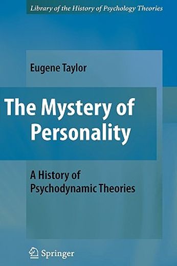 the mystery of personality,a history of psychodynamic theories