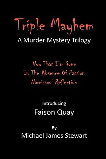 triple mayhem,a faison quay murder mystery trilogy