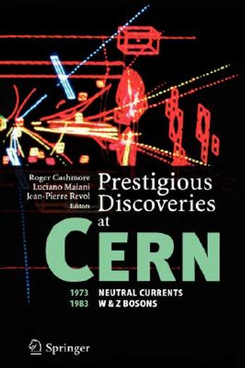 prestigious discoveries at cern (en Inglés)