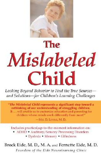 the mislabeled child,how understanding your child´s unique learning style can open the door to success (in English)