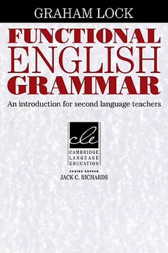 Functional English Grammar: An Introduction for Second Language Teachers (Cambridge Language Education) (en Inglés)
