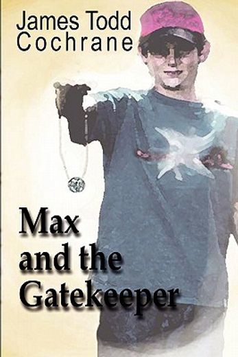 max and the gatekeeper (en Inglés)