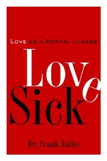 love sick,love as a mental illness