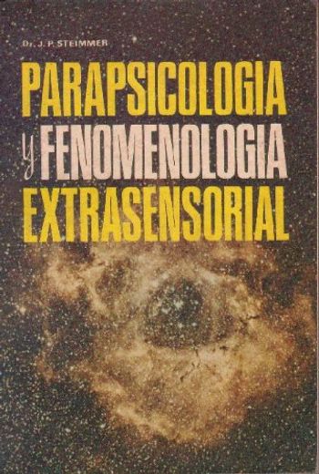Parapsicologia y Fenomenologia Extrasensorial