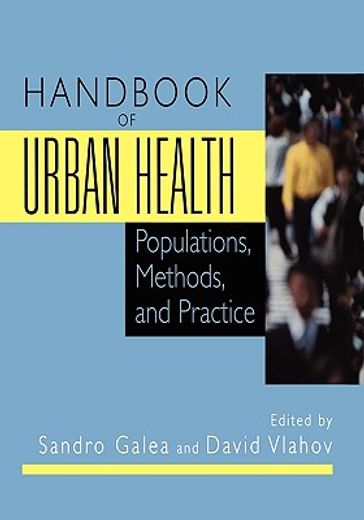 handbook of urban health,populations, methods, and practice