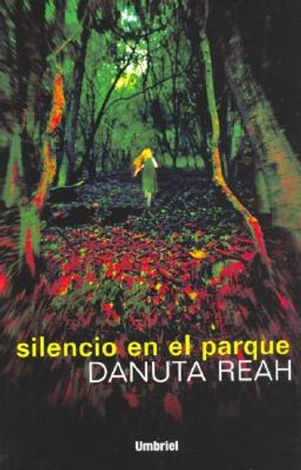 Silencio En El Parque (umbriel Género Negro) (in Spanish)