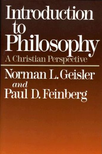introduction to philosophy,a christian perspective (in English)