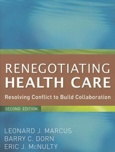 renegotiating health care,resolving conflict to build collaboration