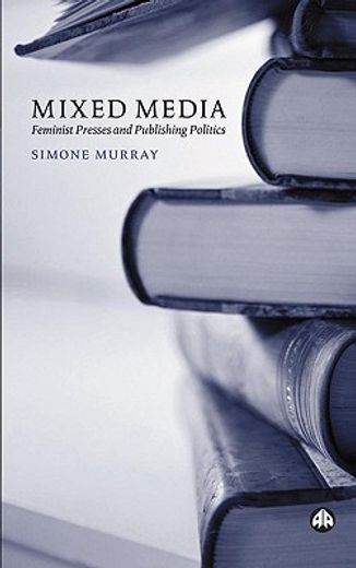mixed media,feminist presses and publishing politics