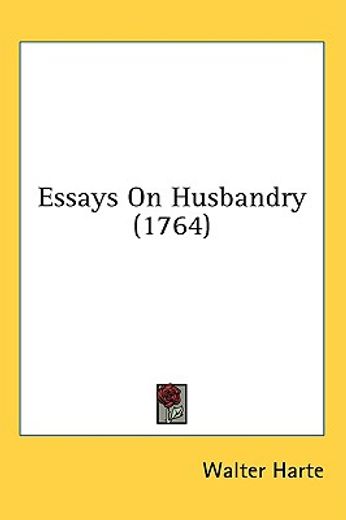 essays on husbandry (1764)