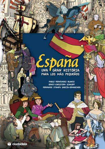 Espaã‘a Una Gran Historia Para Los Mas Pequeã‘os