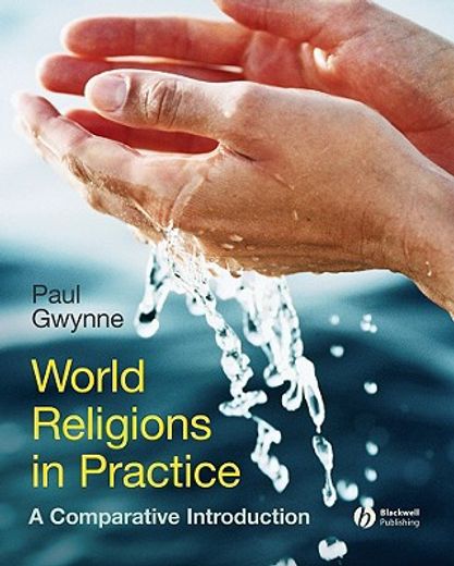 World Religions in Practice: A Comparative Introduction (en Inglés)