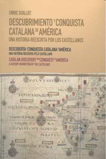 Descoberta I Conquesta Catalana D'America - Edició Trilingüe (Inedita) (en Catalá)