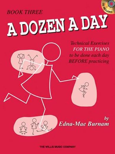 a dozen a day, book 3,technical exercises for the piano to be done each day before practicing
