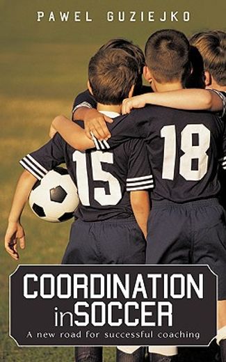 coordination in soccer,a new road for successful coaching