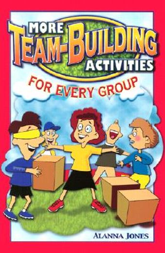 more team-building activities for every group (en Inglés)