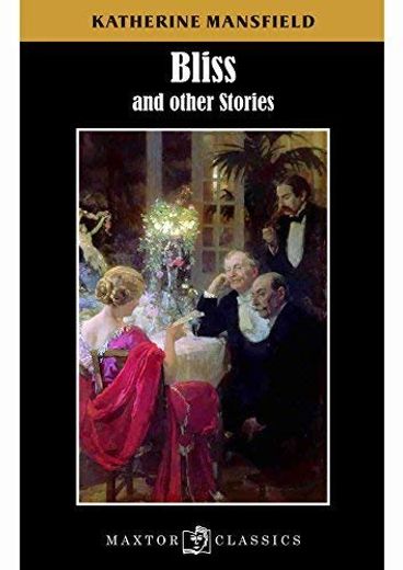 Bliss, and Other Stories 