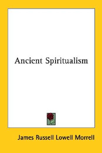 ancient spiritualism