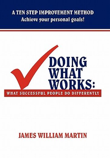 doing what works,what successful people do differently