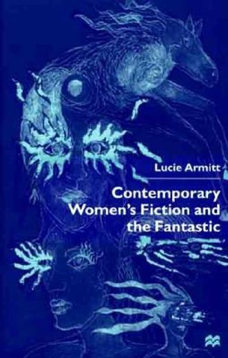contemporary women´s fiction and the fantastic