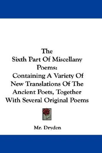 the sixth part of miscellany poems: cont