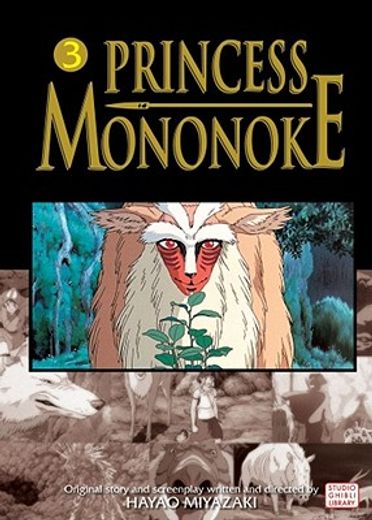 Princess Mononoke Film Comic gn vol 03 (Princess Mononoke Film Comics) 