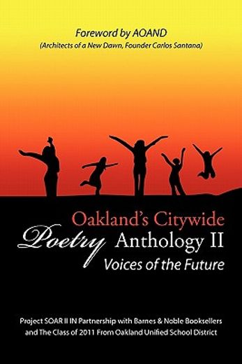oakland’s citywide poetry anthology,voices of the future