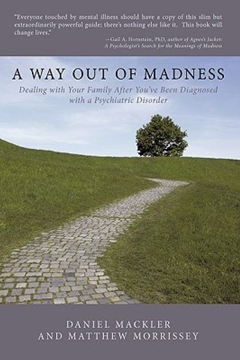 a way out of madness,dealing with your family after you´ve been diagnosed with a psychiatric disorder