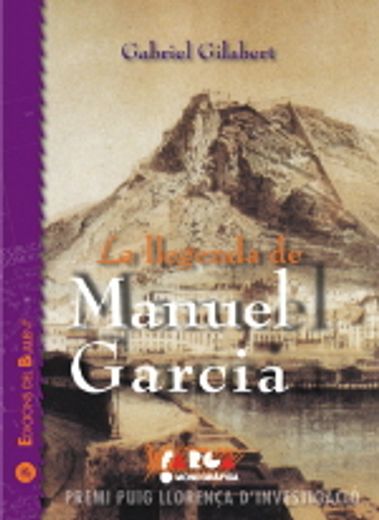 La llegenda de Manuel Garcia (La Farga) (en Catalá)