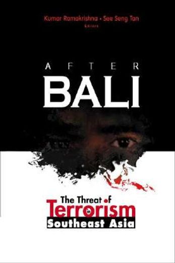 after bali,the threat of terrorism in southeast asia