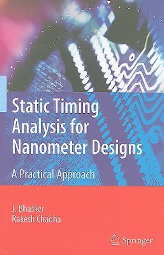 static timing analysis for nanometer designs,a practical approach