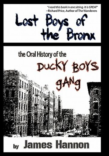 lost boys of the bronx,the oral history of the ducky boys gang