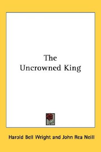 the uncrowned king