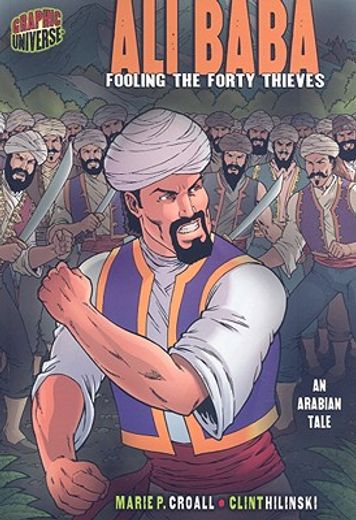 ali baba,fooling the forty thieves [an arabian tale]