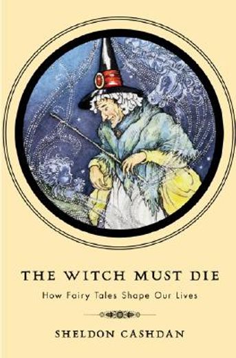 the witch must die,the hidden meaning of fairy tales