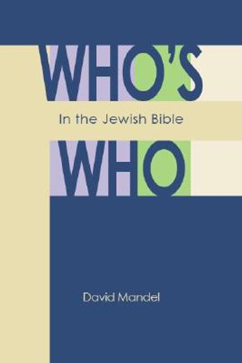who´s who in the jewish bible (en Inglés)