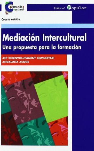 Mediacion Intercultural: Una Propuesta Para la Formacion
