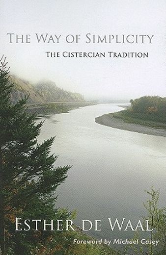 the way of simplicity,the cistercian tradition (en Inglés)